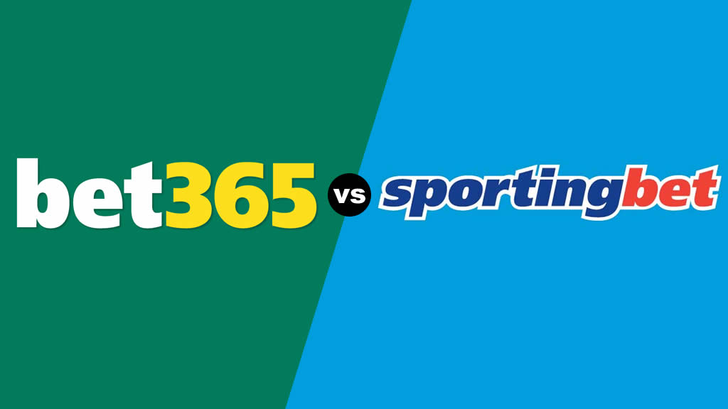 Qual é melhor Bet365 ou Sportingbet?